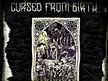 Cursed From Birth