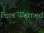 Fore Warned