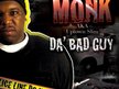Monk AKA Uptown Slim