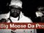 Big Moose Da Pro (Artist)