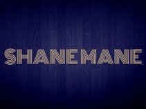 SHANE MANE