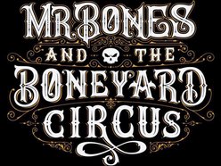 Mr. Bones and The Boneyard Circus