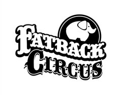 Image for Fatback Circus
