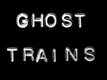 Ghost Trains