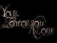 Your Tomorrow Alone