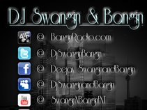Dj Swangin' & Bangin'