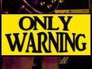 Only Warning