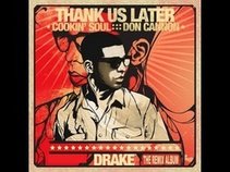 Drake - Thank Us Later (The Remix Album) - Cookin Soul & DJ Don Cannon