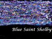 Blue Saint Shelby
