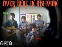 Over here in oblivion (ohio)