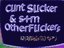 Clint Slicker and sum OtherFlickers