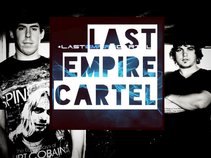 LAST EMPIRE CARTEL