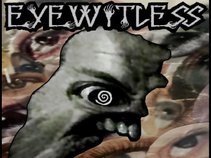 EYEWITLESS