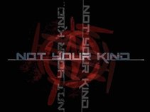 Not Your Kind