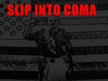 Slip Into Coma