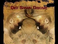 DIRT SPAWN DISEASE