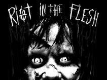 Riot in the Flesh