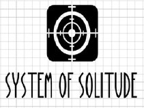 SYSTEM OF SOLITUDE