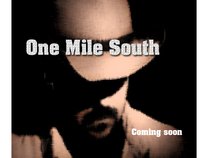 One Mile South