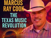 Marcus Ray Cook & The Texas Music Revolution
