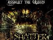 Assault The Queen