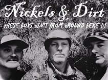 Nickels & Dirt