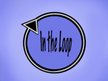 In the Loop