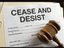 CEASE AND DESIST