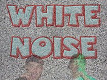 WHITE NOISE