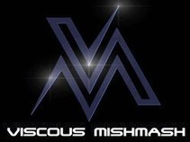 Viscous Mishmash
