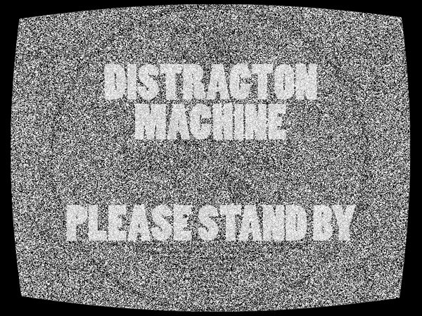 Machine Distraction Distraction Machine | ReverbNation