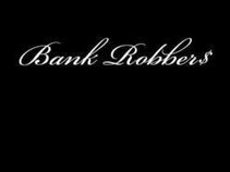 bank robbers