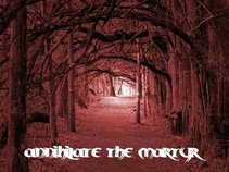 Annihilate The Martyr