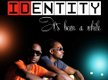 IDENTITY