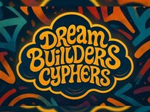 Dream Builders Cyphers