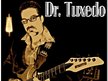 Dr. Tuxedo