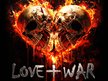 Love & War