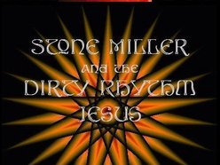 Image for STONE MILLER and the DIRTY RHYTHM JESUS