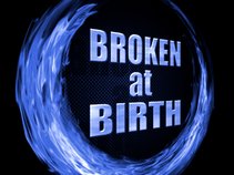 Broken at Birth