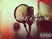 She Make Noise (Poet Erotica)