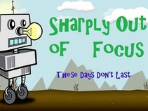 Sharply Out of Focus