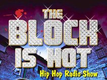 The Block Is Hot