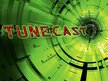Tunecast