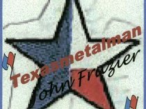 texasmetalman[john]