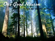 One Good Reason