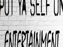 PUTYASELFON ENTERTAINMENT