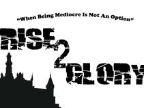 Rise 2 Glory