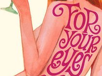 FOR YOUR EYES ONLY