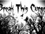 Break This Curse (Fan)