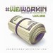 Coast2Coast Presents....#We Workin Mixtape Vol. 182
